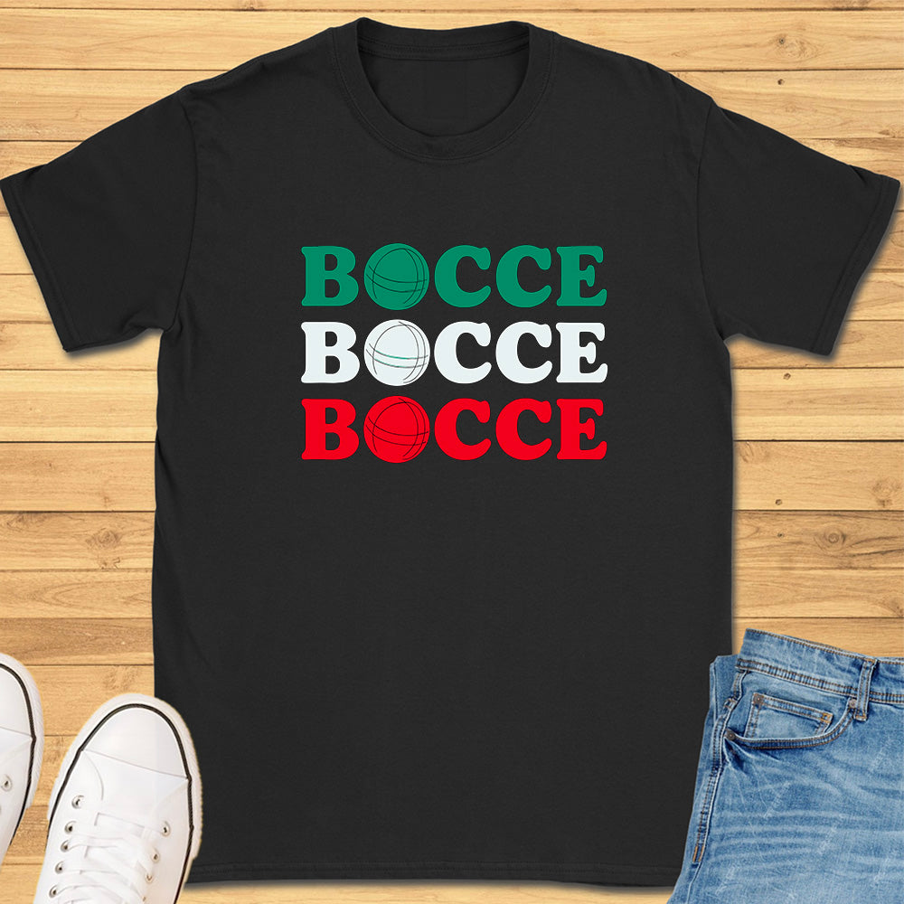 Bocce Bocce Bocce T-Shirt