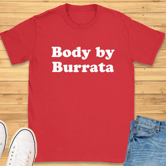 Body by Burrata T-Shirt
