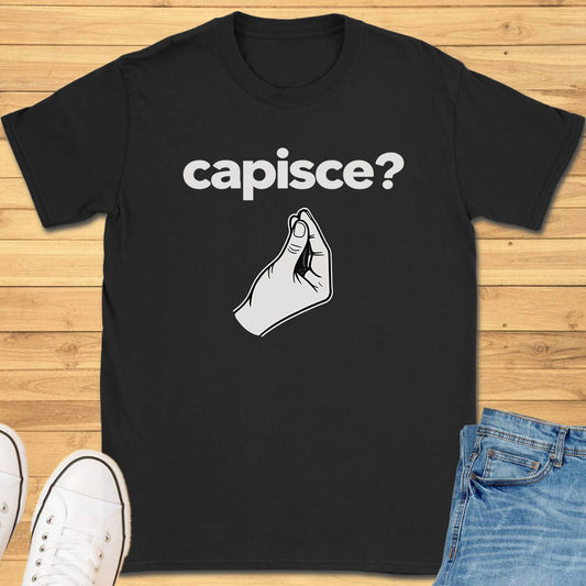 Capisce Italian Hand Gesture T-Shirt