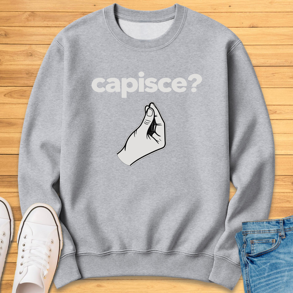 Capisce Italian Hand Gesture Sweatshirt