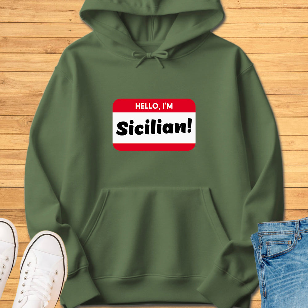 Hello, Im Sicilian! Hoodie