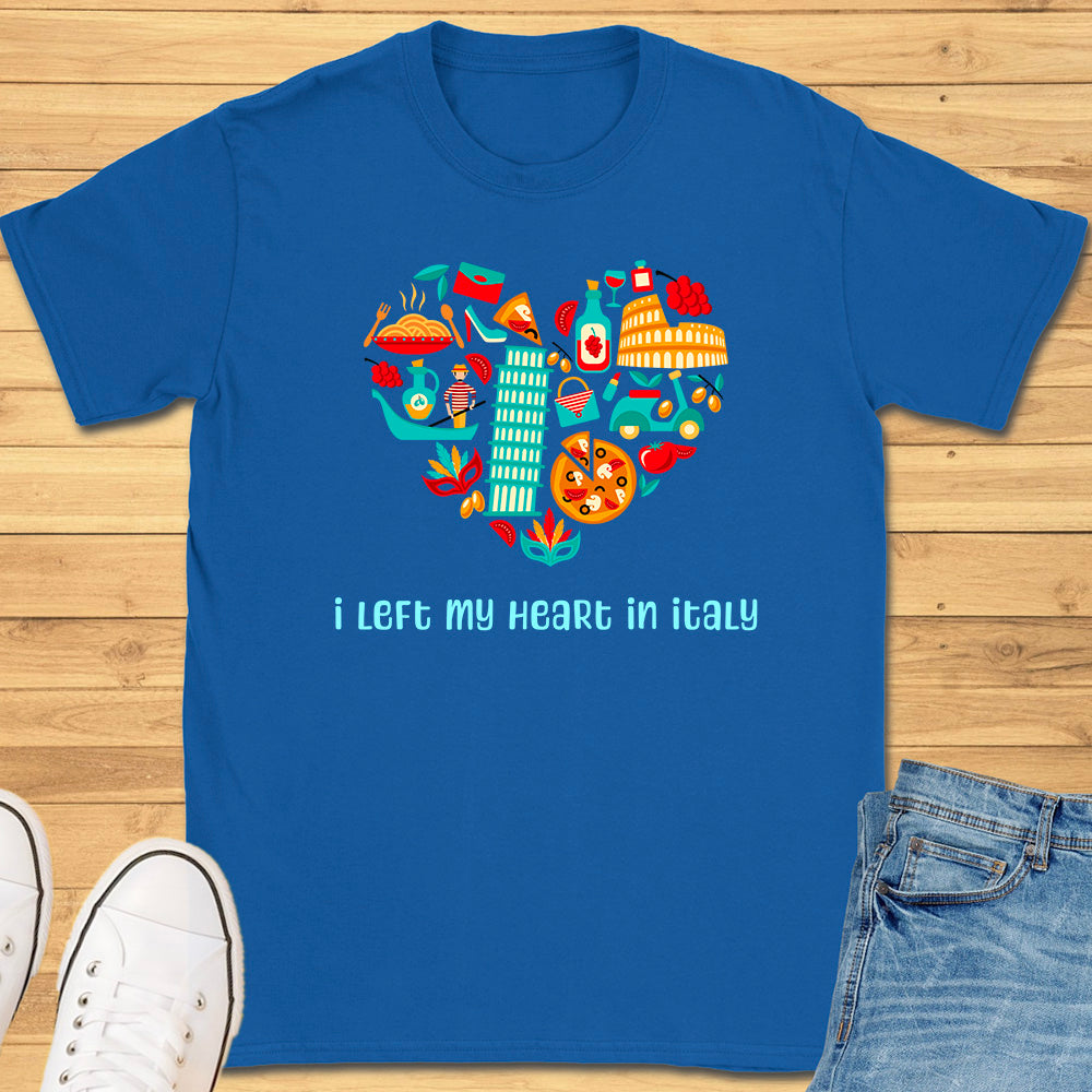 I Left My Heart in Italy T-Shirt