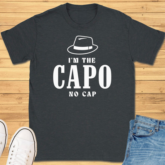 Im the Capo No Cap T-Shirt