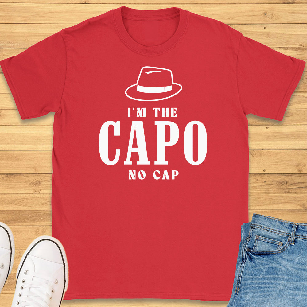 Im the Capo No Cap T-Shirt