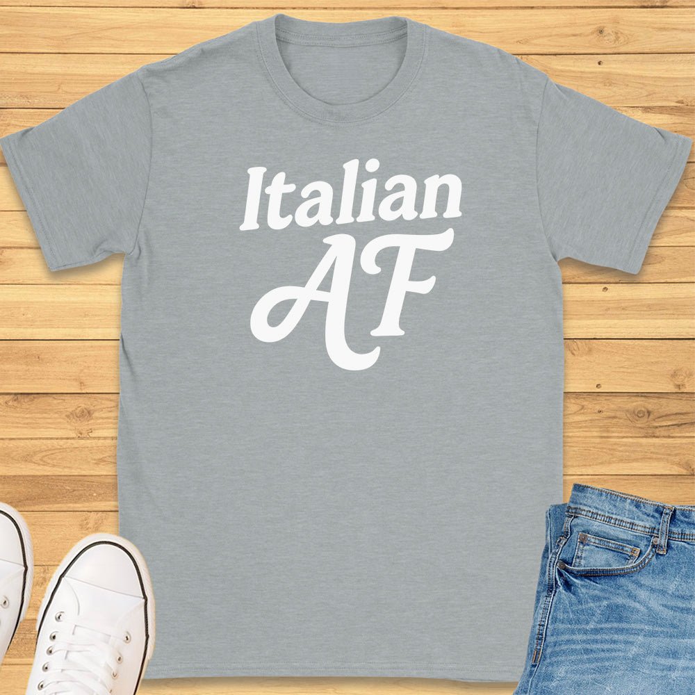Italian AF T-Shirt