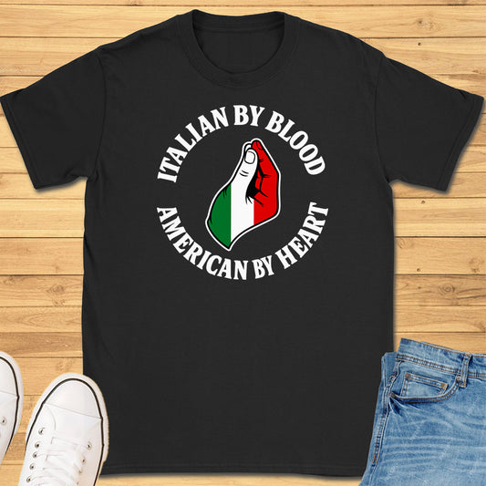 Italian by Blood American by Heart T-Shirt