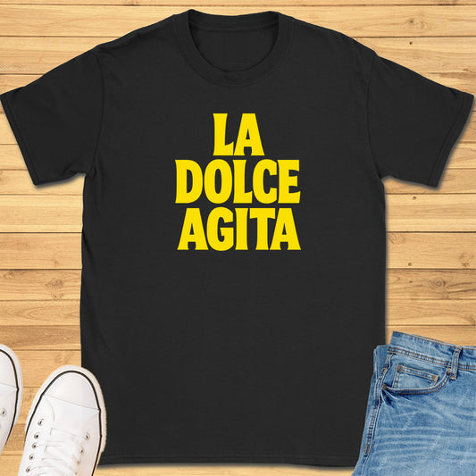 La Dolce Agita T-Shirt