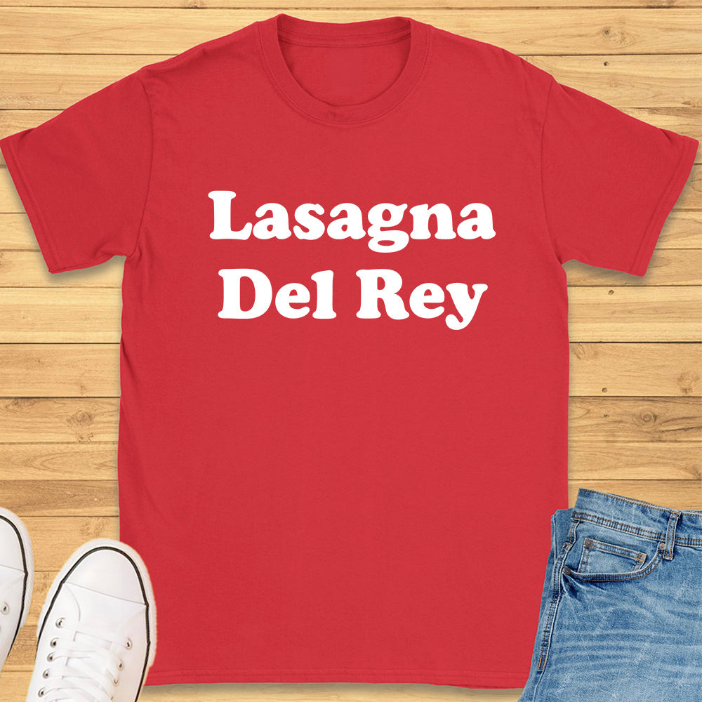 Lasagna Del Rey T-Shirt