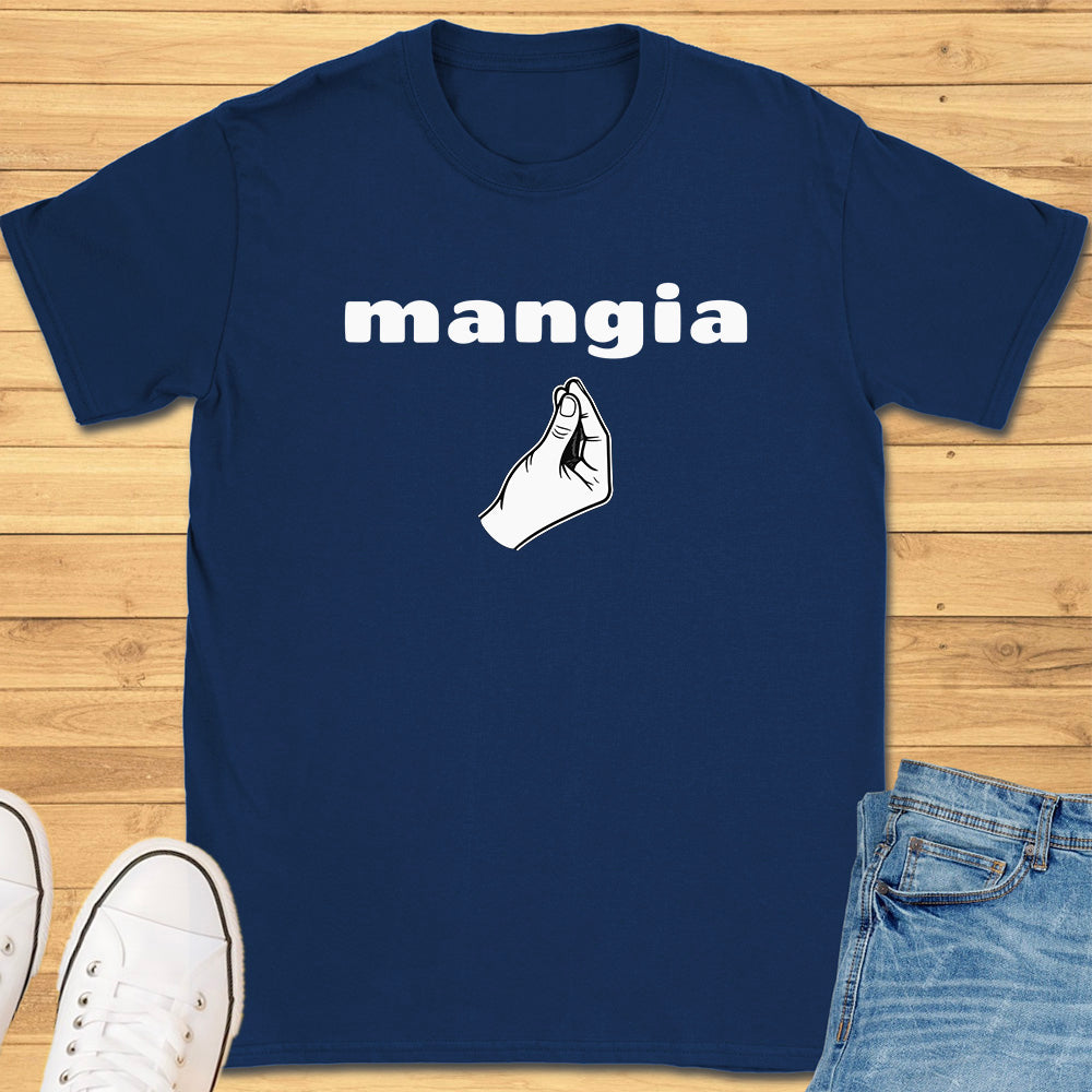 Mangia Italian Hand Gesture T-Shirt