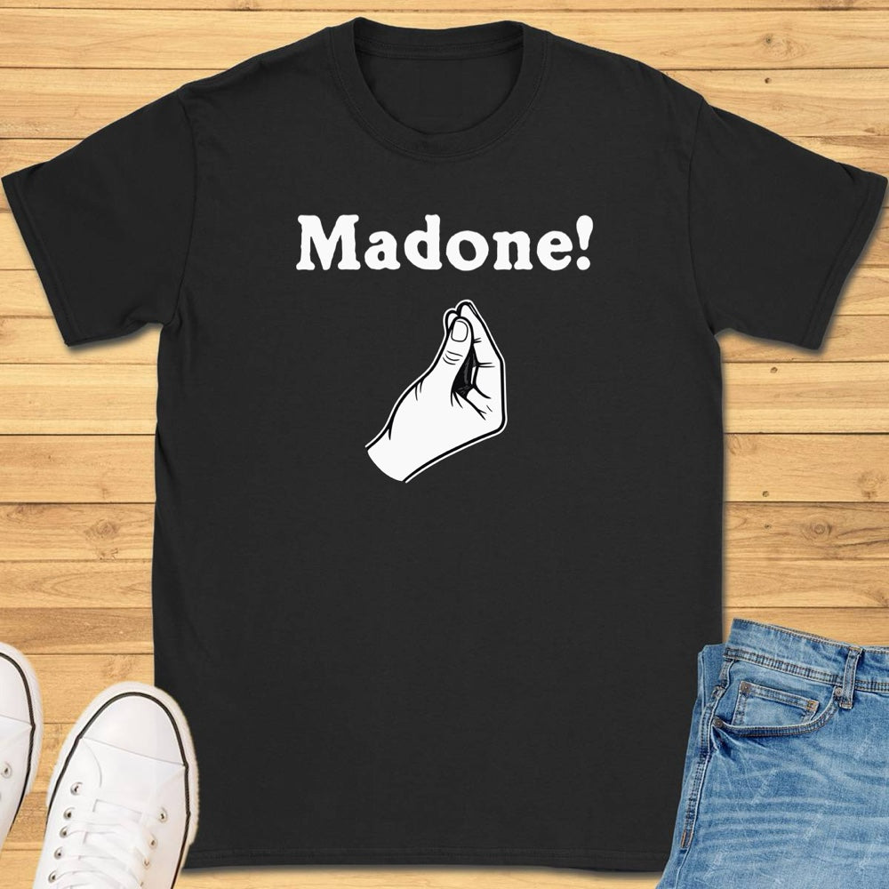 Madone Italian Hand Gesture T-Shirt