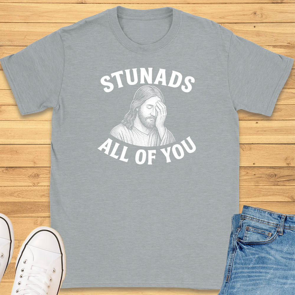 Stunads All Of You T-Shirt