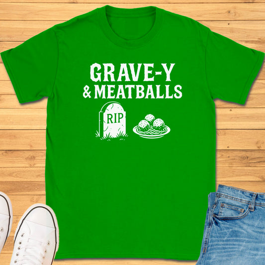 Grave-y and Meatballs T-Shirt