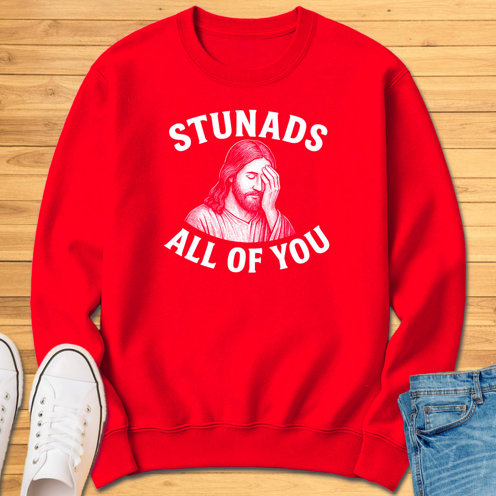 Stunads All Of You Sweatshirt
