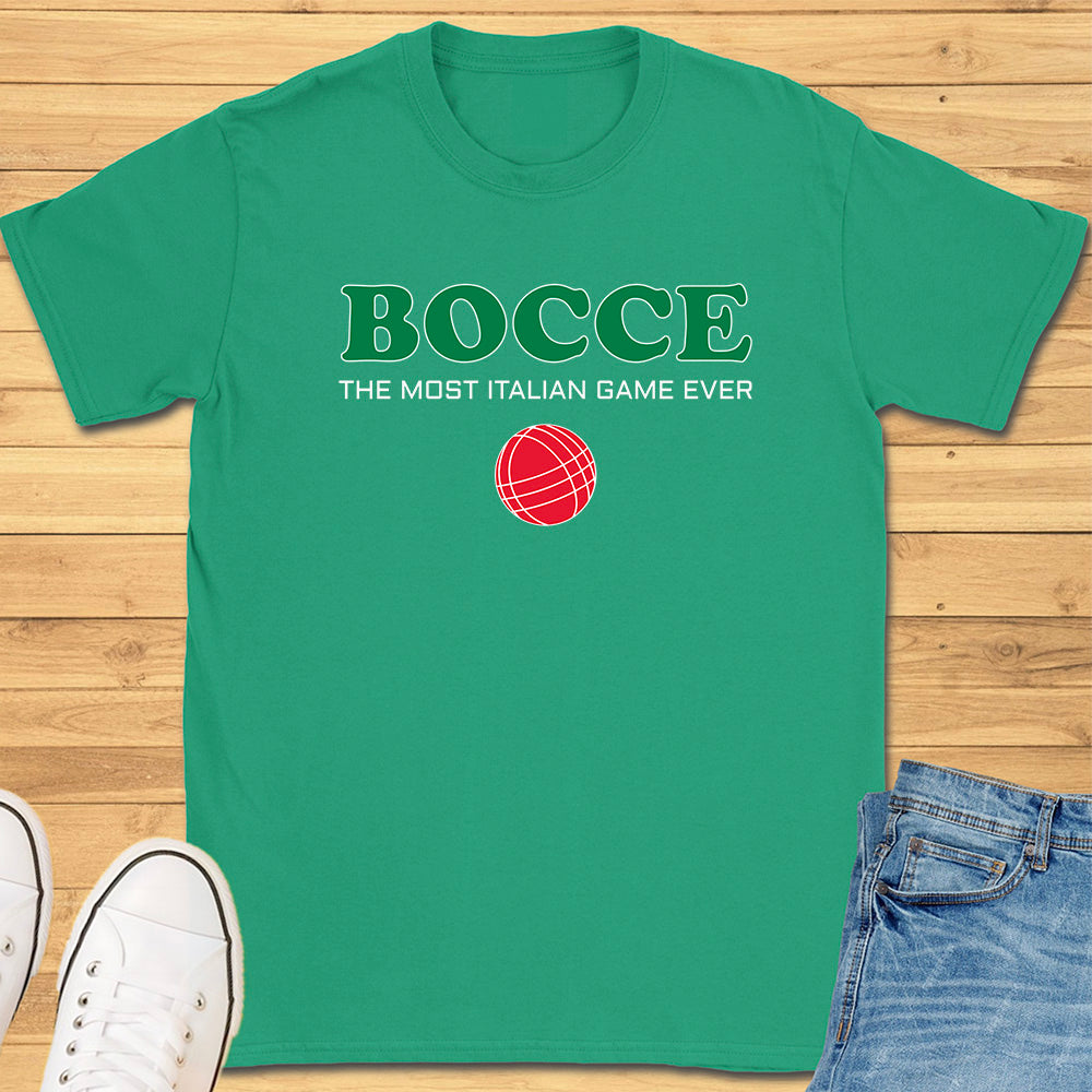 Bocce - The Most Italian Game Ever T-Shirt