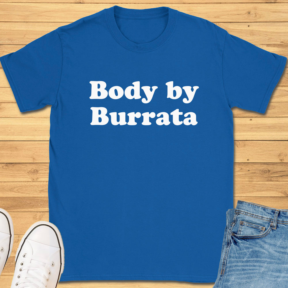 Body by Burrata T-Shirt