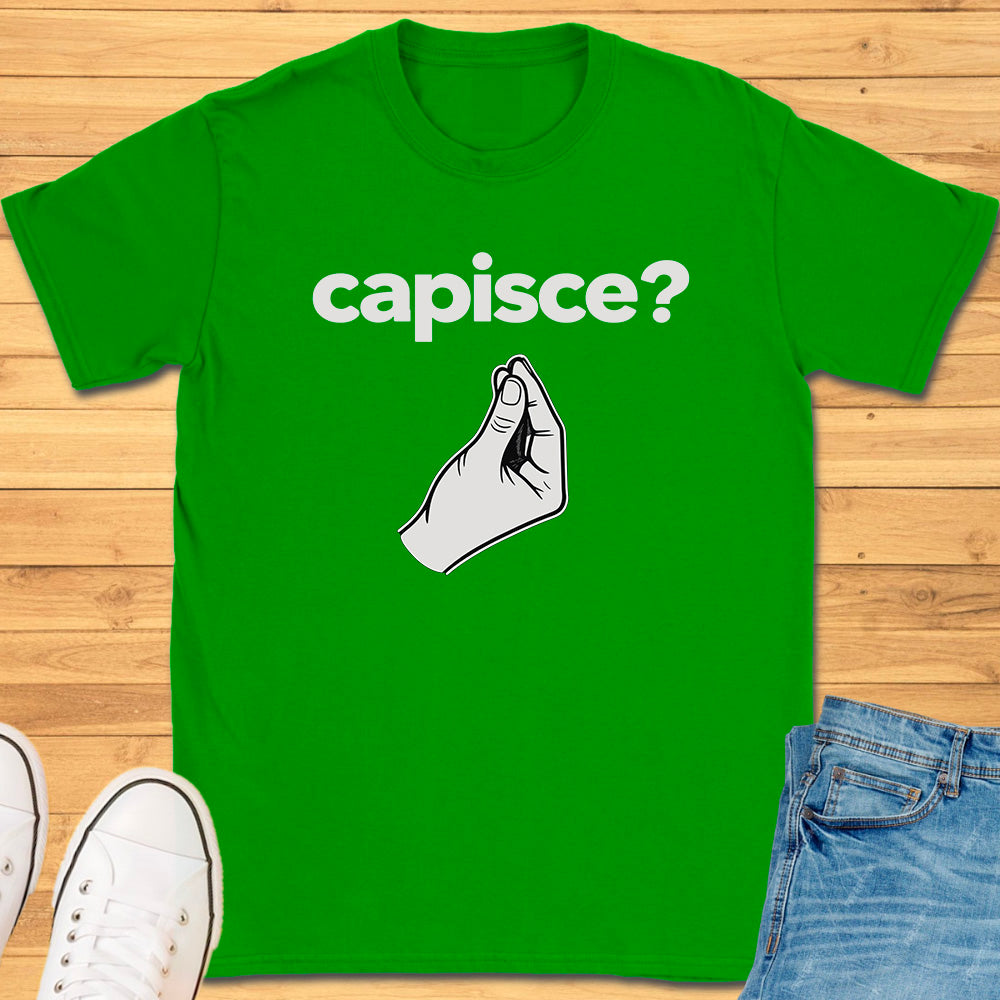 Capisce Italian Hand Gesture T-Shirt