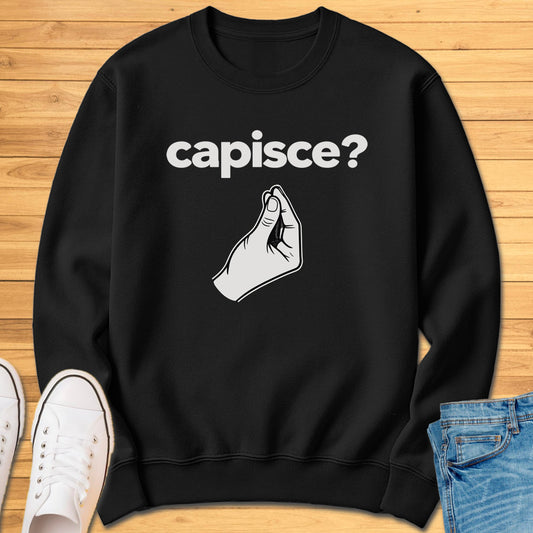 Capisce Italian Hand Gesture Sweatshirt