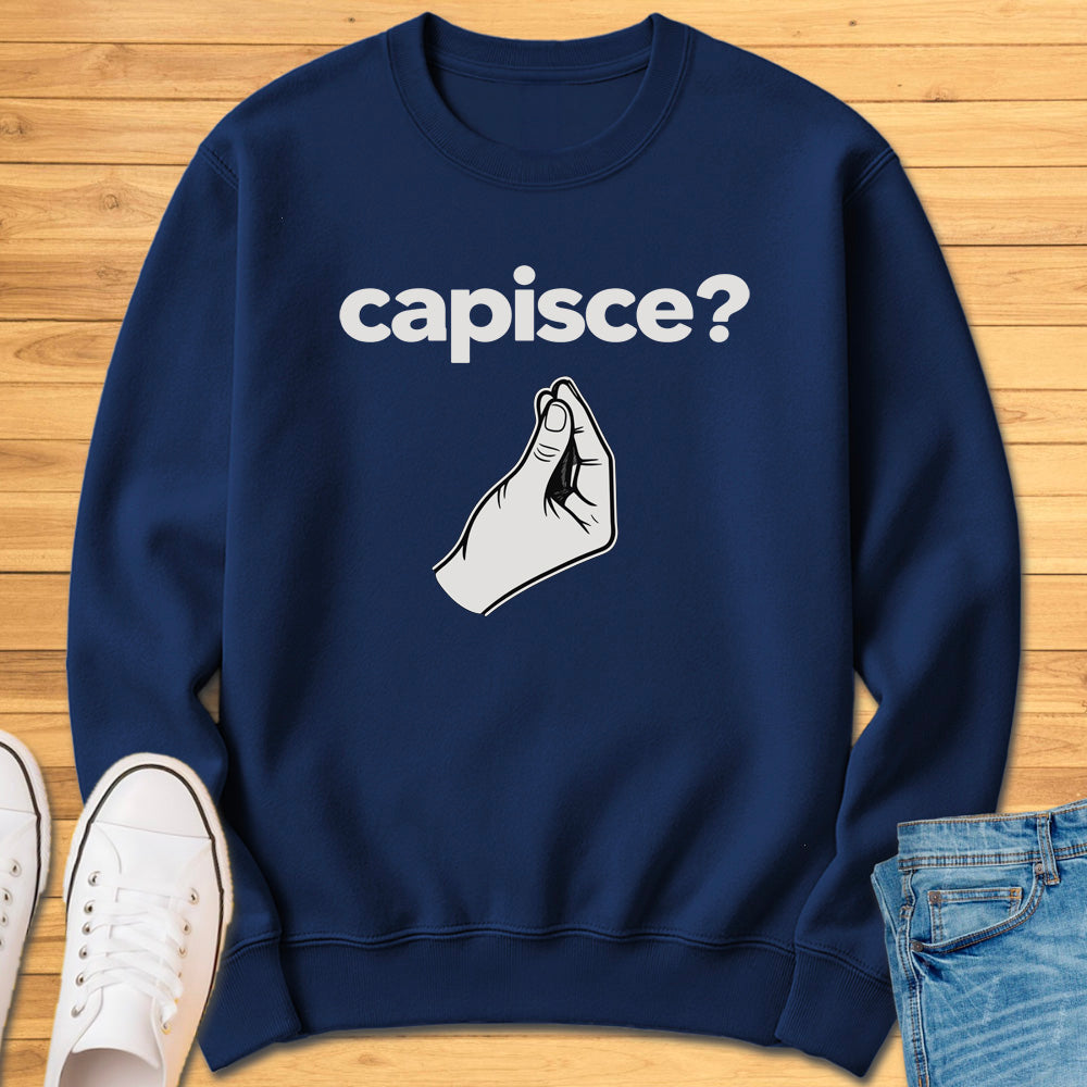 Capisce Italian Hand Gesture Sweatshirt