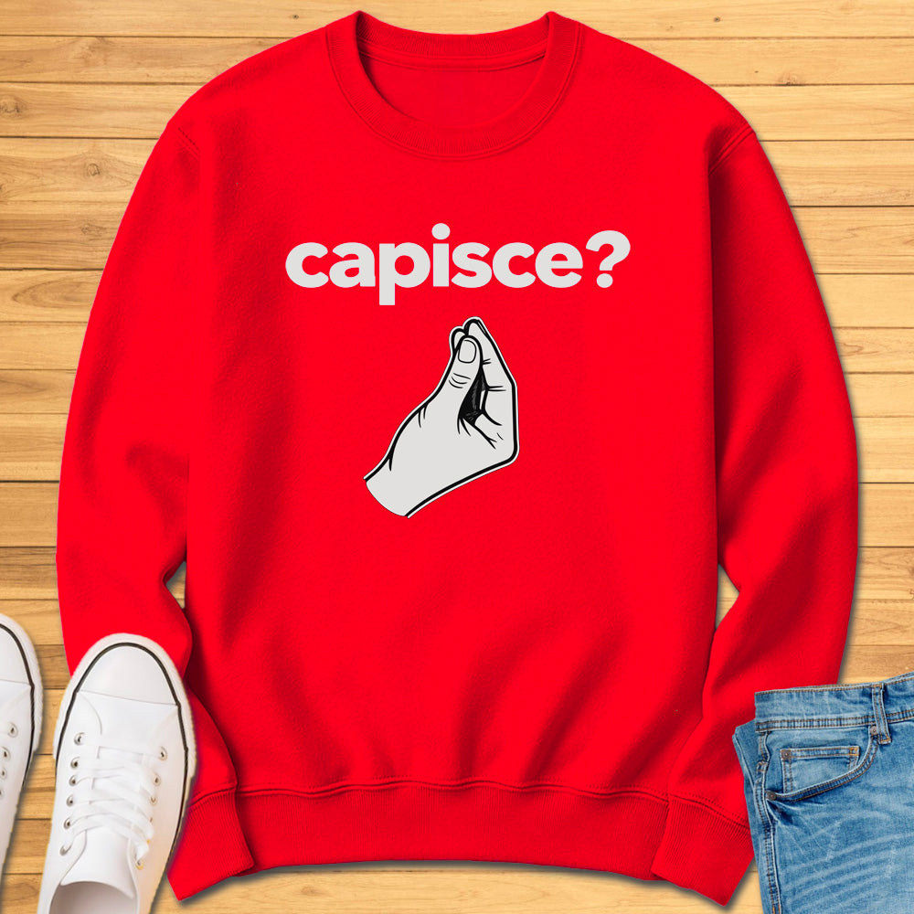 Capisce Italian Hand Gesture Sweatshirt