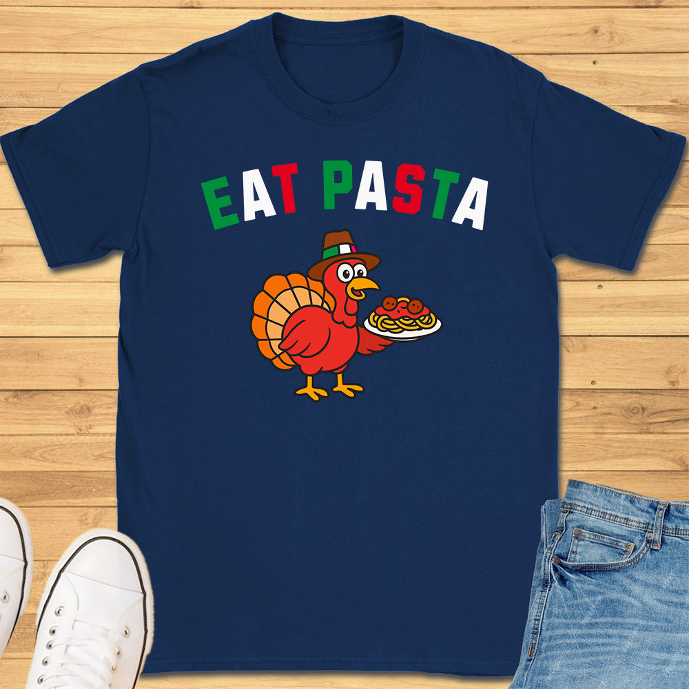 Eat Pasta Italian Turkey T-Shirt