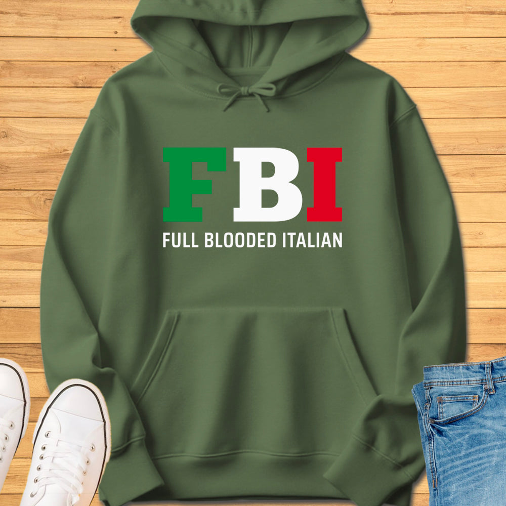 FBI - Full Blooded Italian Hoodie