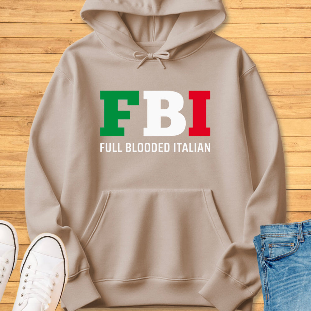 FBI - Full Blooded Italian Hoodie