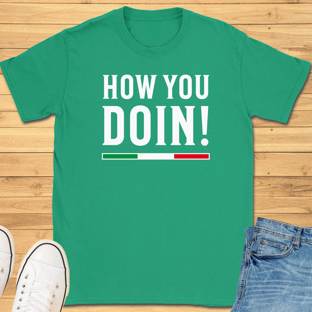 How You Doin! T-Shirt