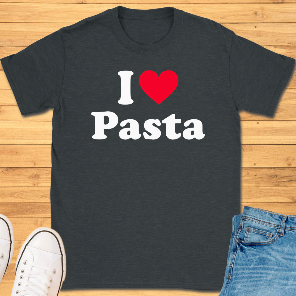 I Love Pasta T-Shirt