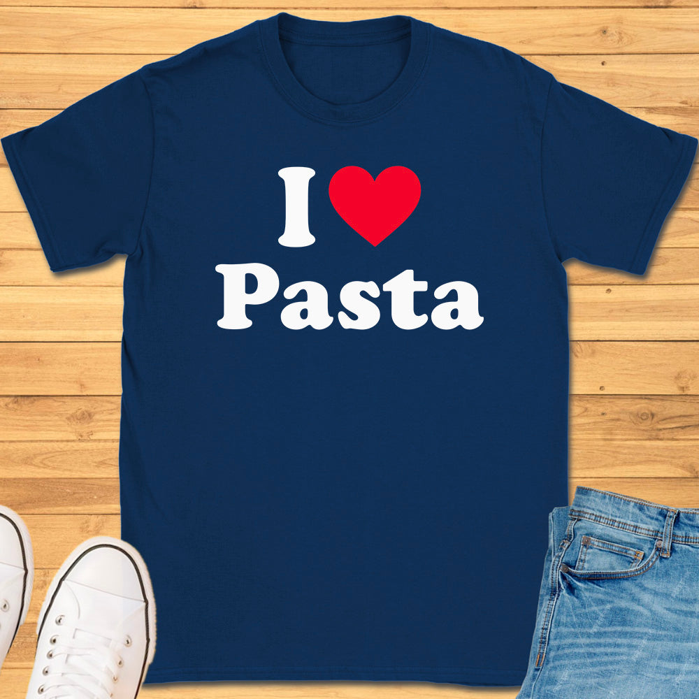 I Love Pasta T-Shirt