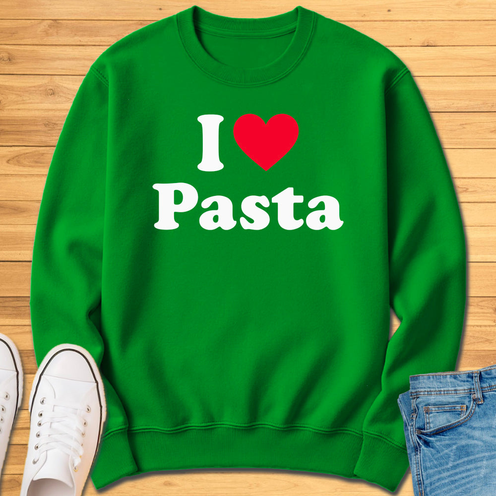 I Love Pasta Sweatshirt