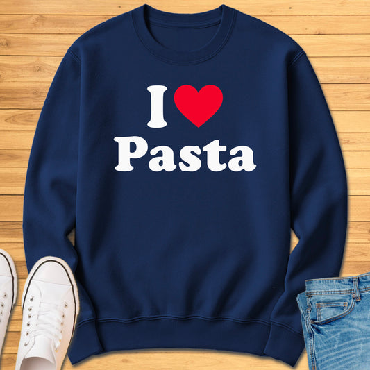 I Love Pasta Sweatshirt