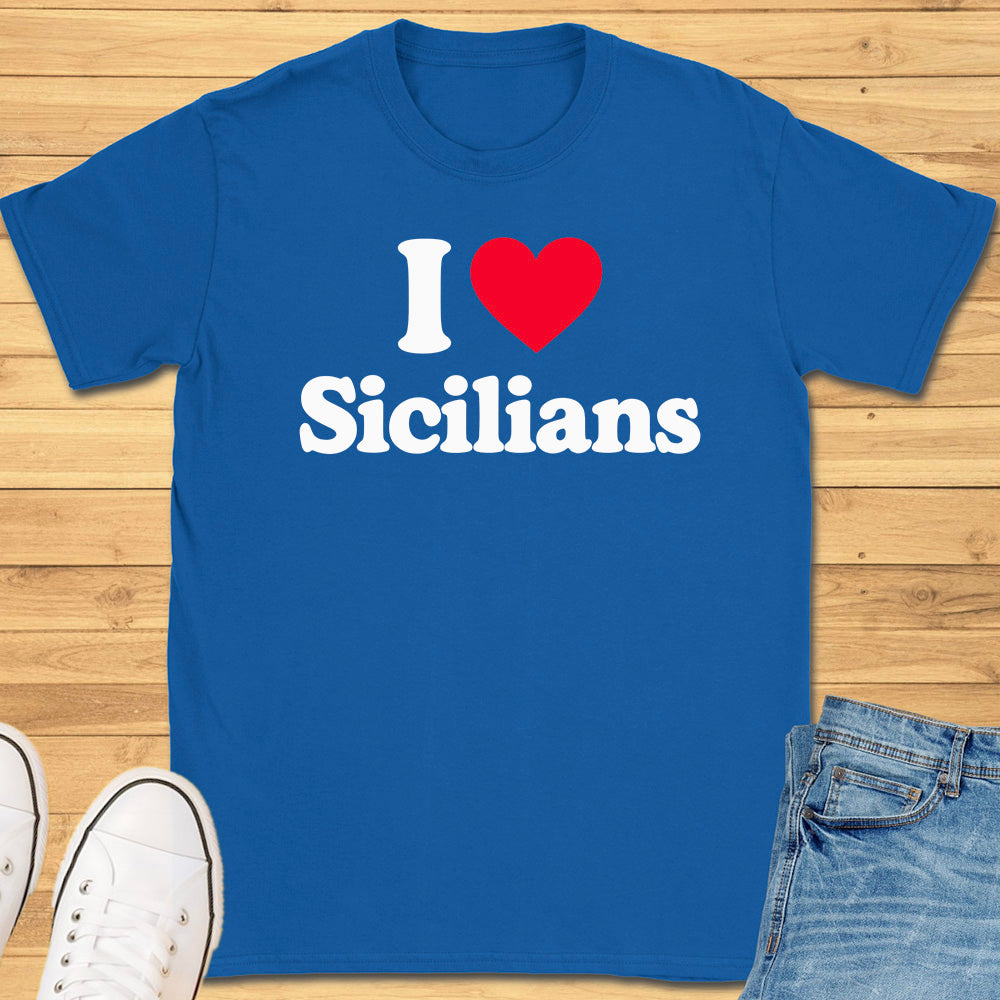 I Heart Sicilians T-Shirt