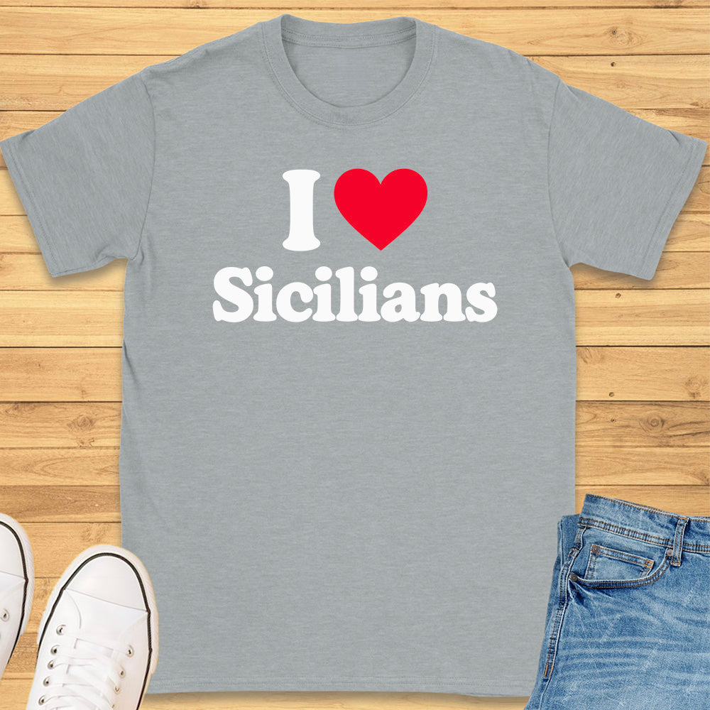 I Heart Sicilians T-Shirt