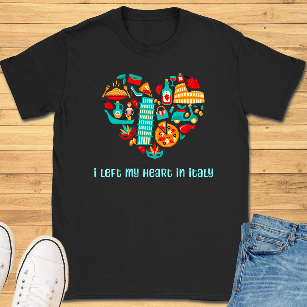 I Left My Heart in Italy T-Shirt