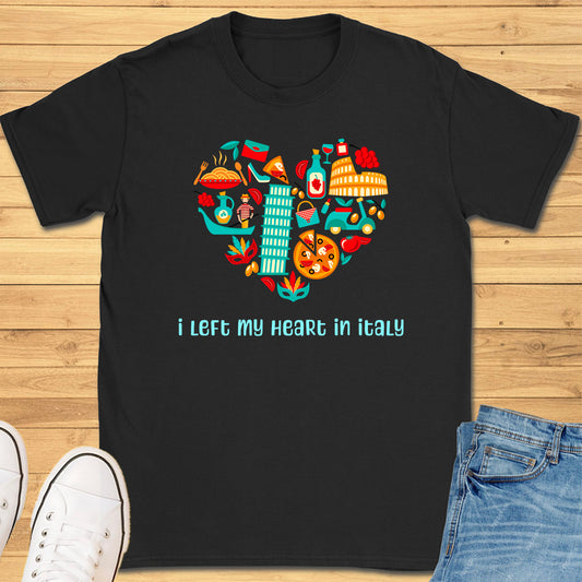 I Left My Heart in Italy T-Shirt