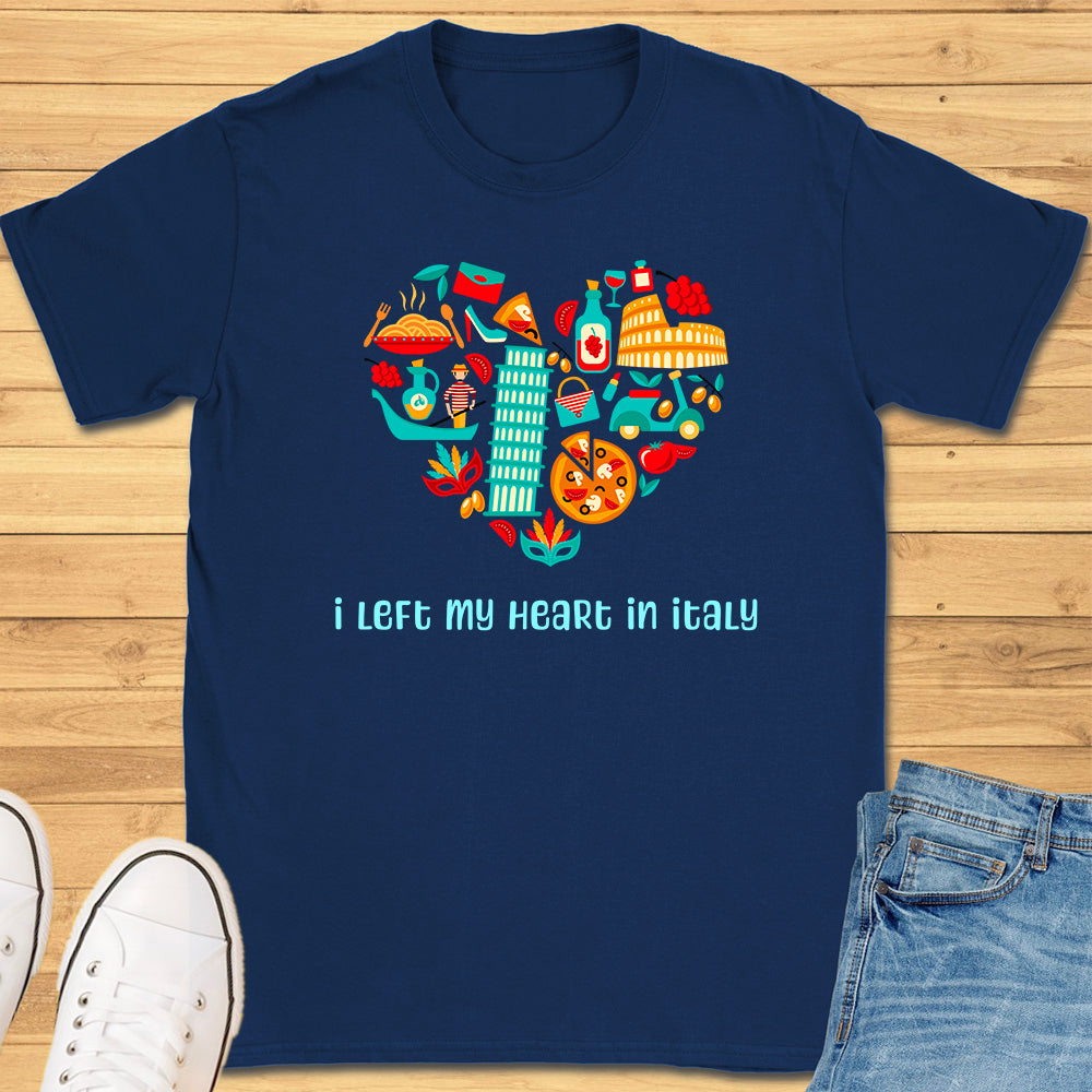 I Left My Heart in Italy T-Shirt
