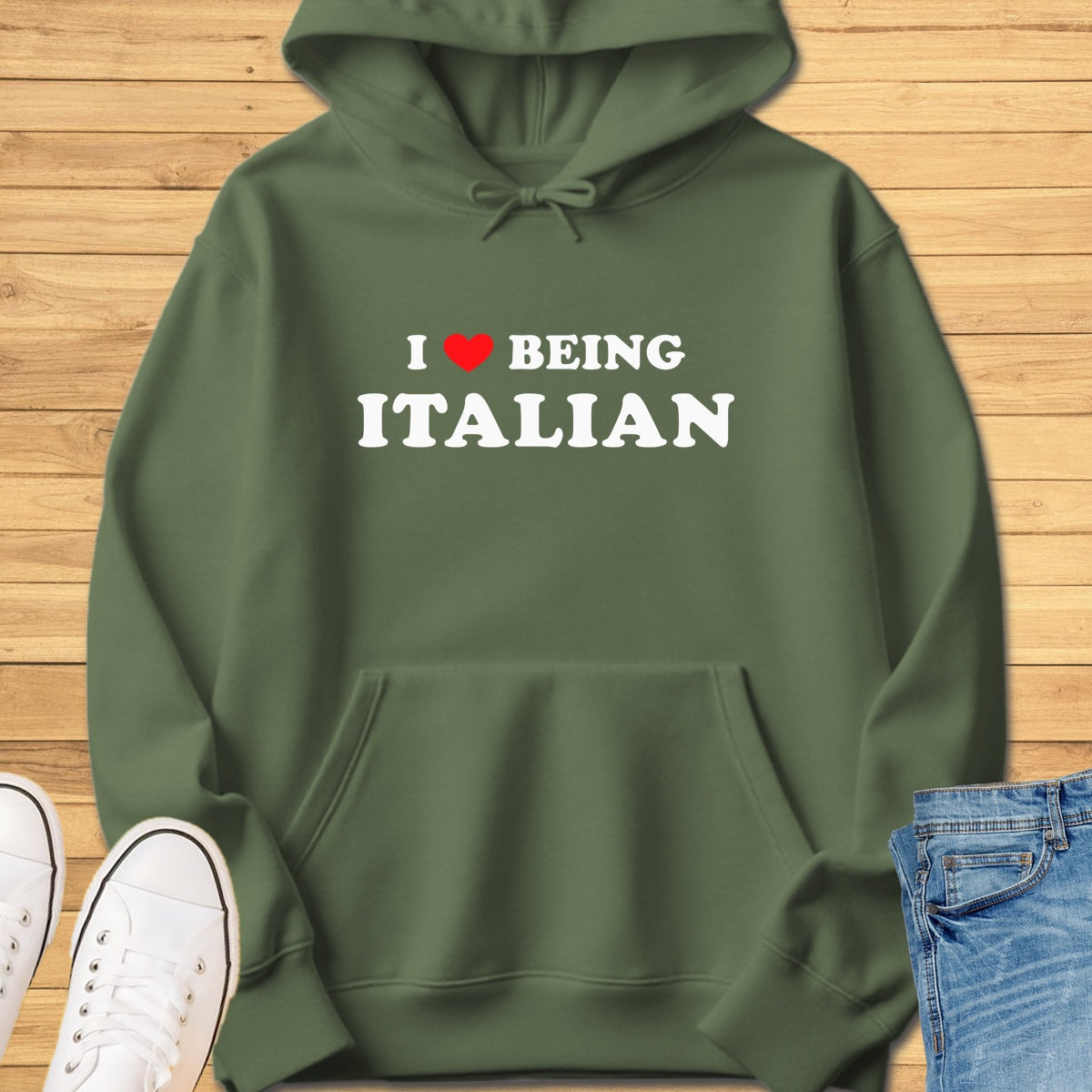 I Love Being Italian Hoodie - Military Green