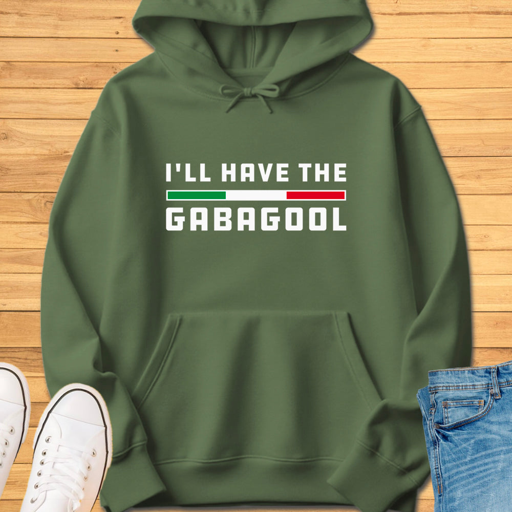 I'll Have The Gabagool Hoodie