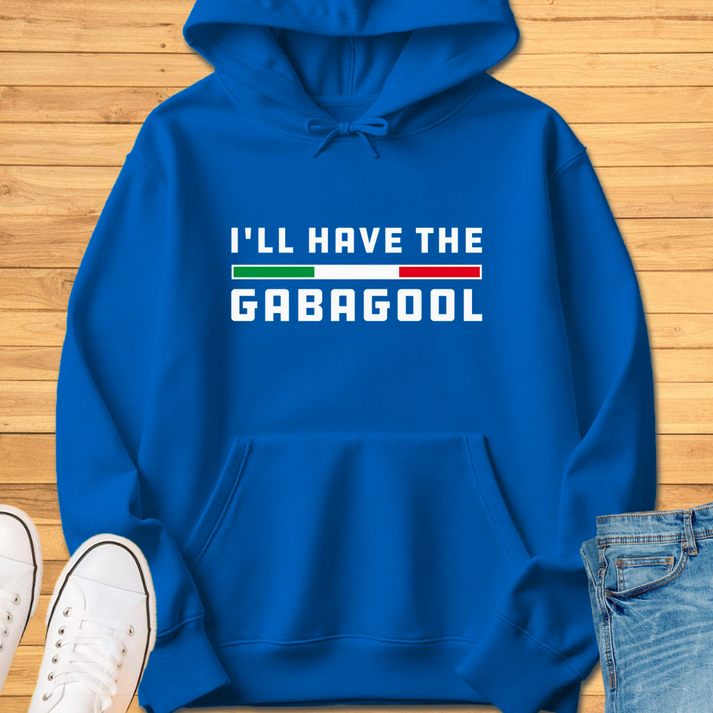 I'll Have The Gabagool Hoodie