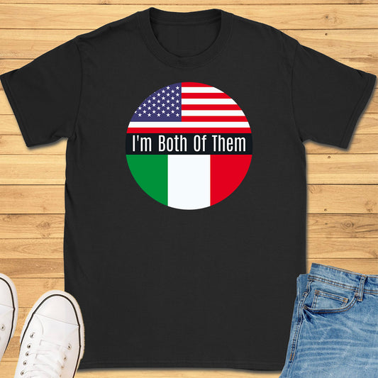 I'm Both Of Them T-Shirt