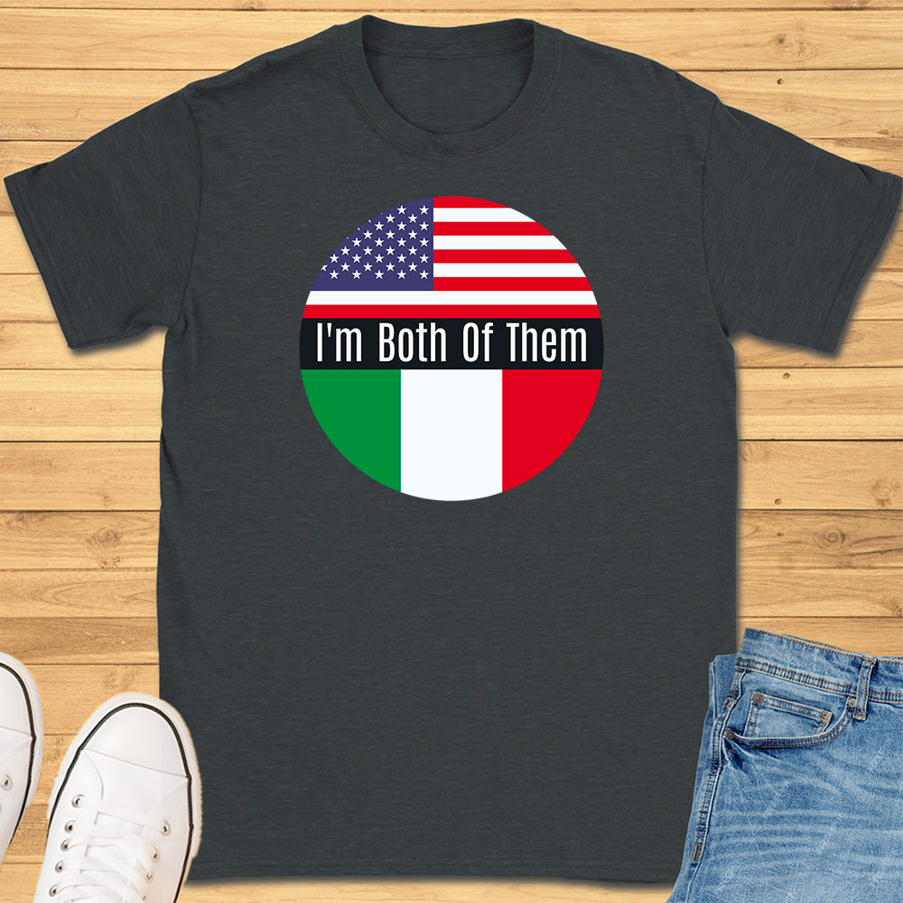 I'm Both Of Them T-Shirt