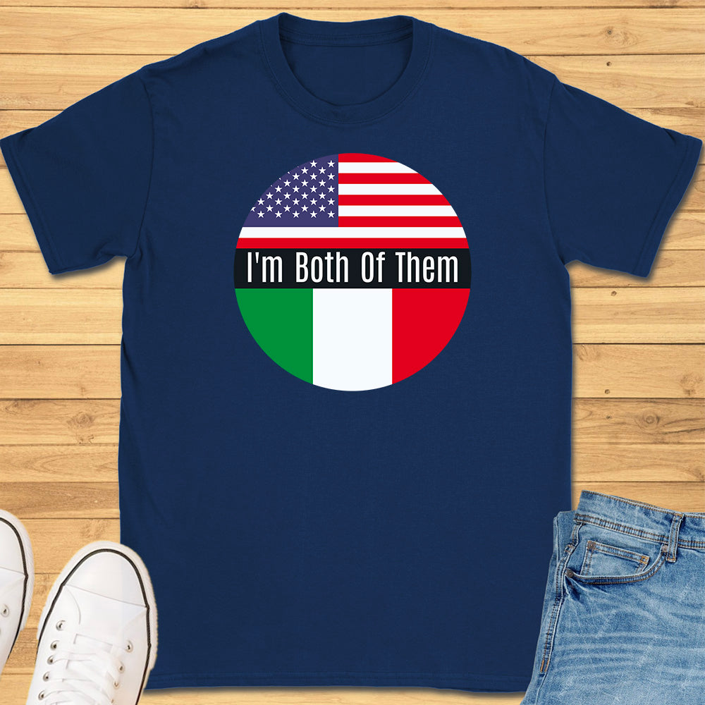 I'm Both Of Them T-Shirt