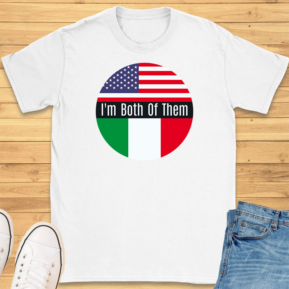 I'm Both Of Them T-Shirt