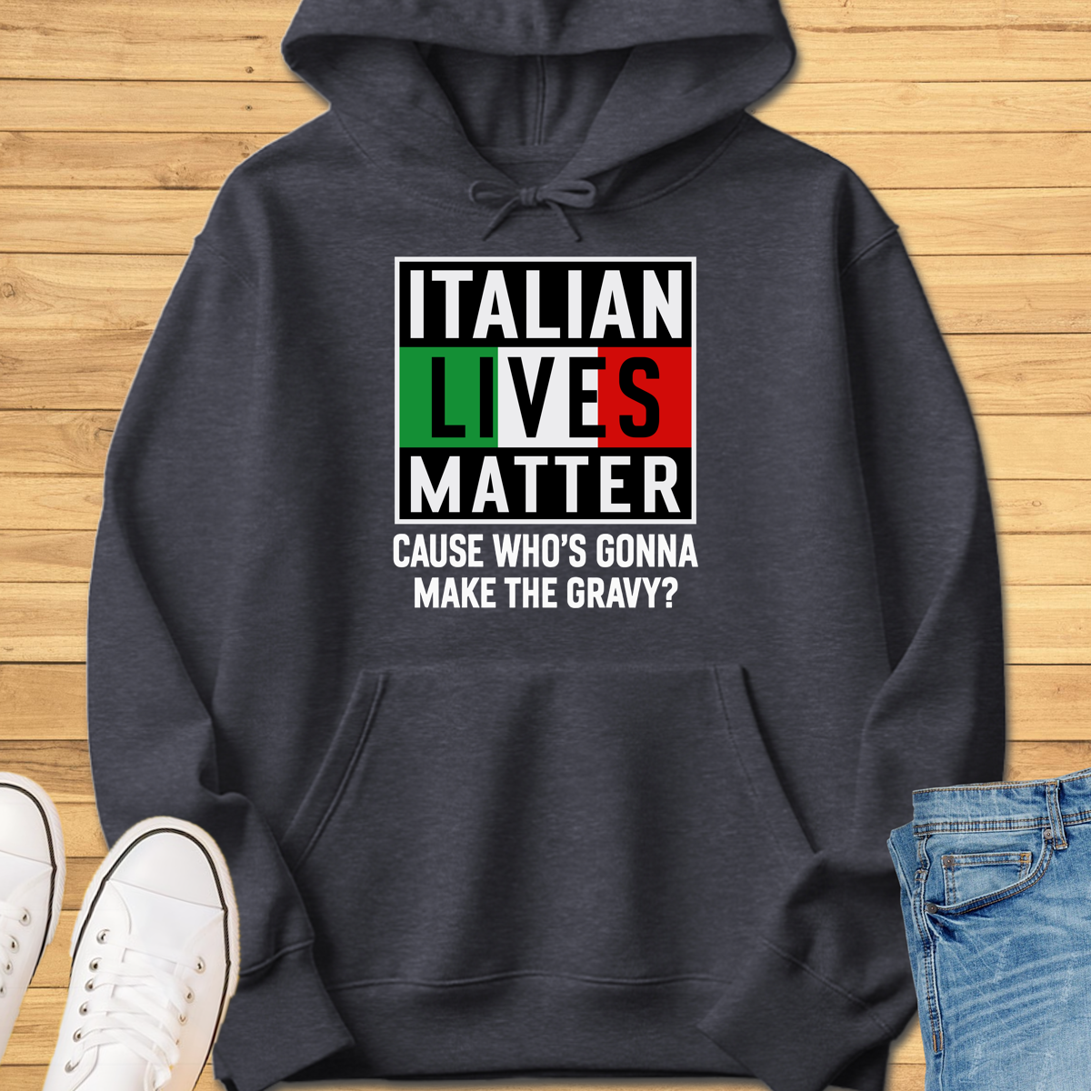 Italian Lives Matter Hoodie - Gravy!