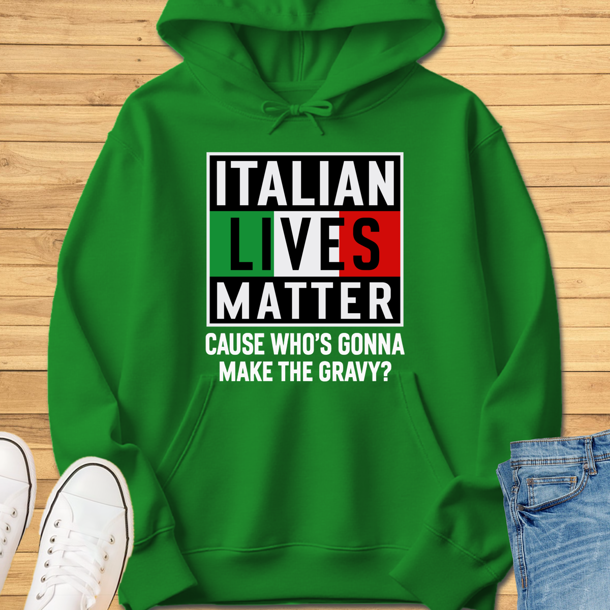 Italian Lives Matter Hoodie - Gravy!