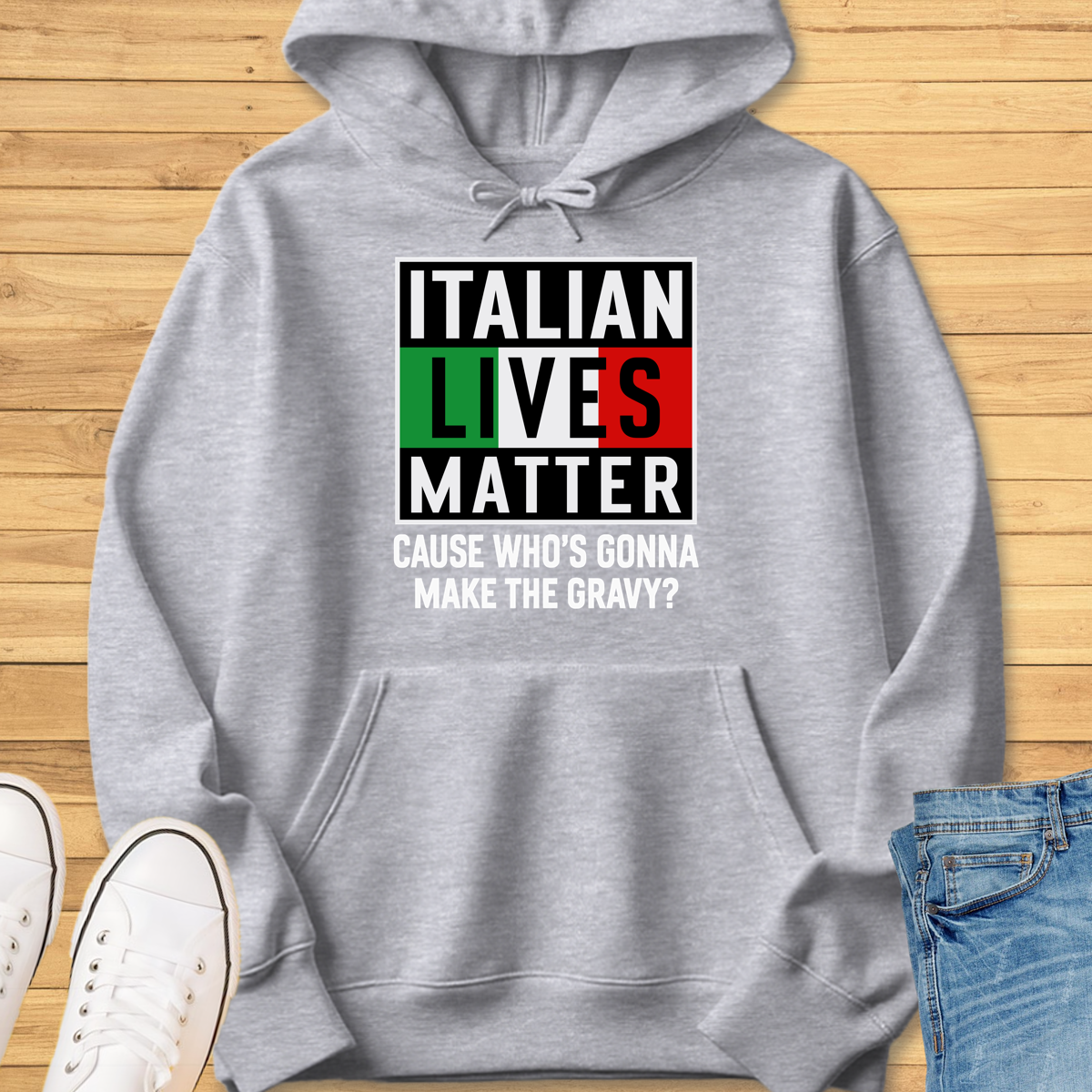Italian Lives Matter Hoodie - Gravy!