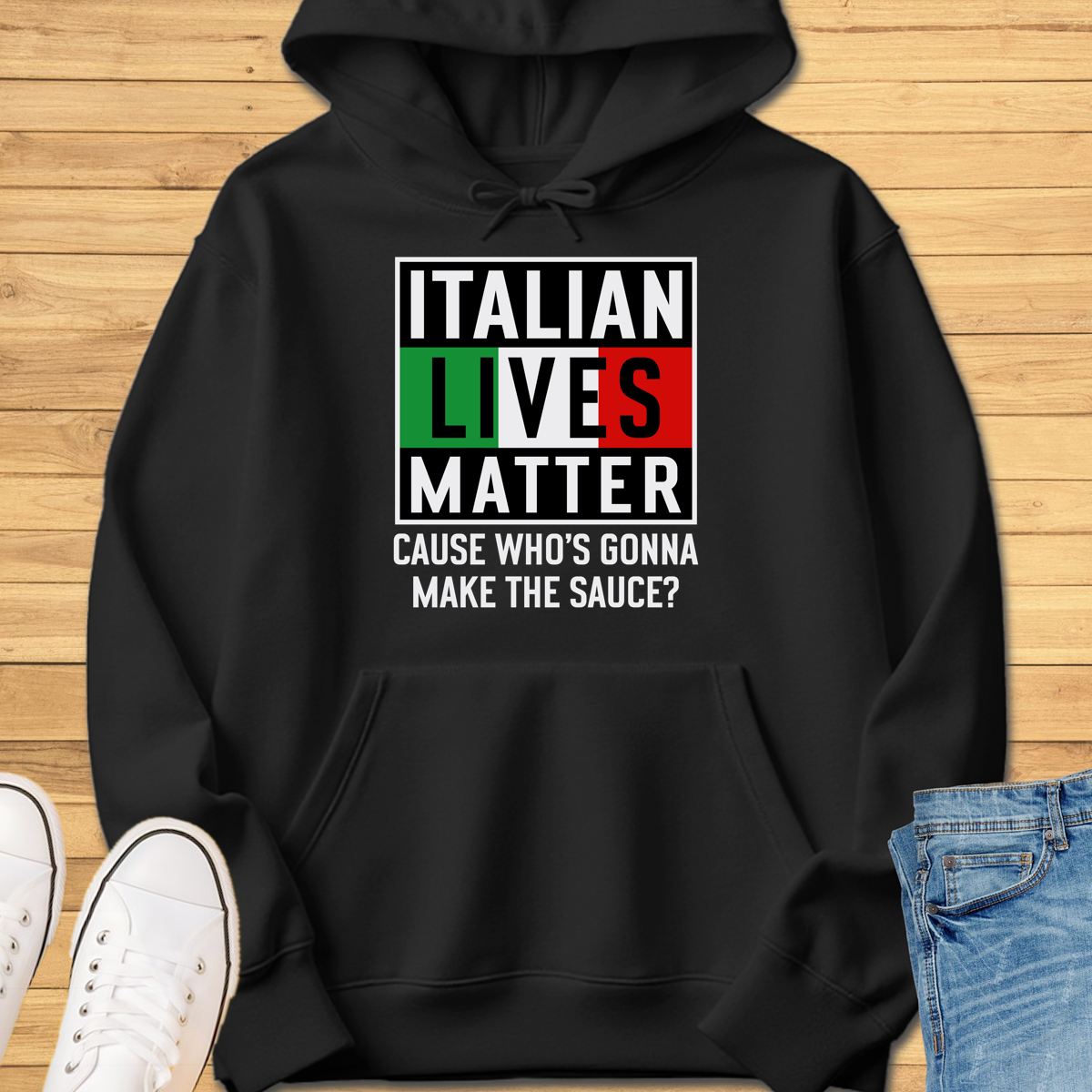 Italian Lives Matter Hoodie - Sauce!