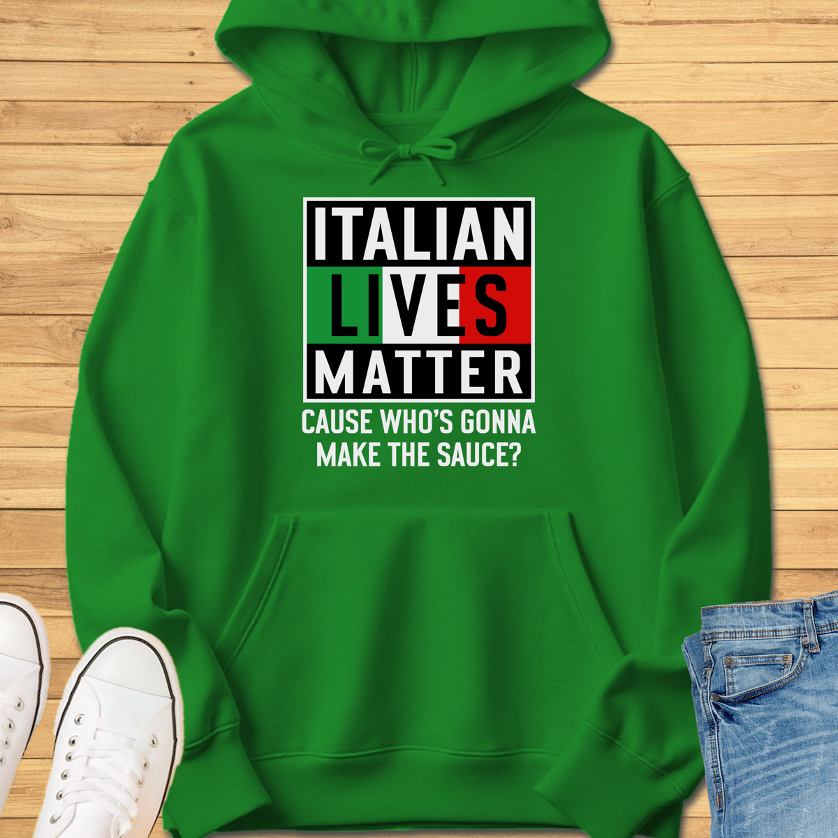 Italian Lives Matter Hoodie - Sauce!
