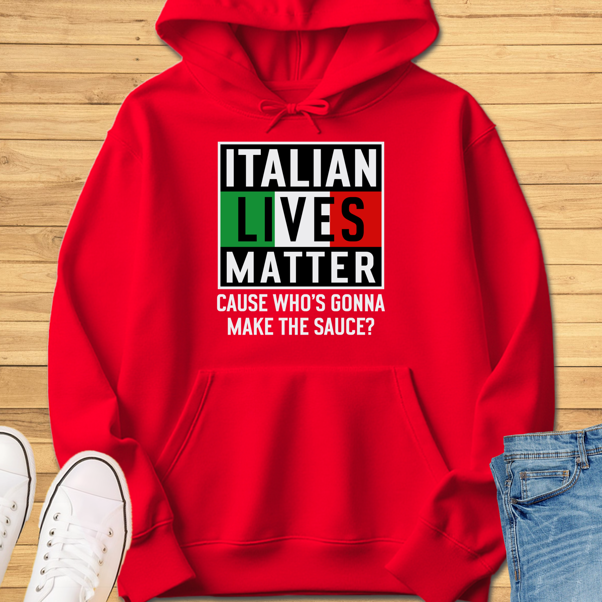 Italian Lives Matter Hoodie - Sauce!
