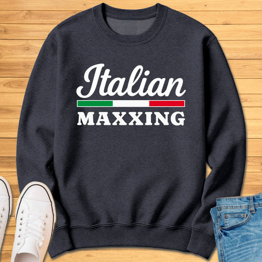 Italian Maxxing Sweatshirt